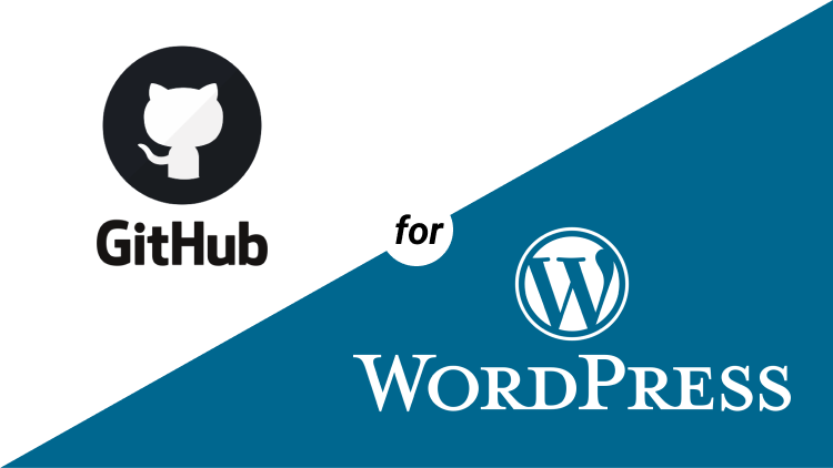 GitHub, WordPress: How to use these two together.
